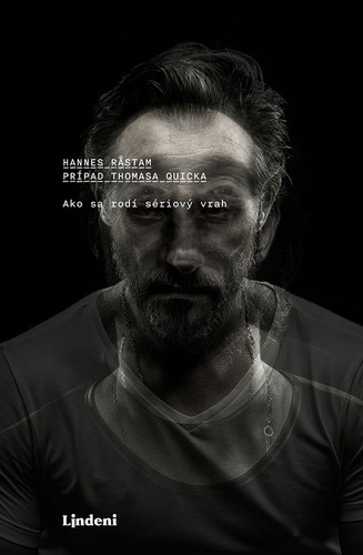 Kniha Prípad Thomasa Quicka - Hannes Rastam