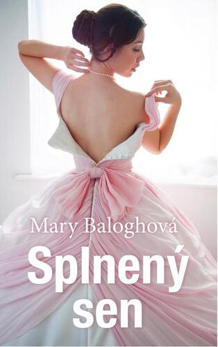 Kniha Splnený sen - Mary Baloghová