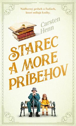 Starec a more príbehov - Carsten Henn