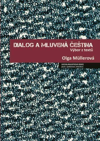 Kniha Dialog a mluvená čeština - Olga Müllerová,Kolektív autorov