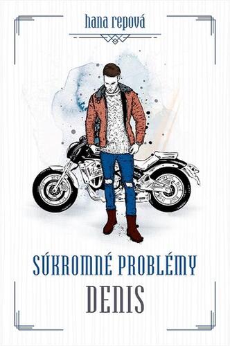 Súkromné problémy 3: Denis