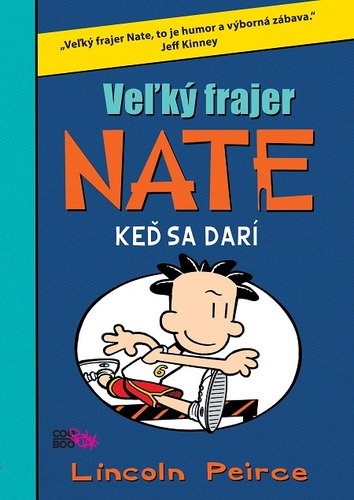 Kniha Veľký frajer Nate 6 - Lincoln Peirce