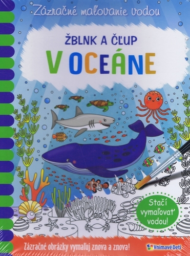 Kniha Žblnk a čľup - V oceáne - zázračné maľovanie vodou