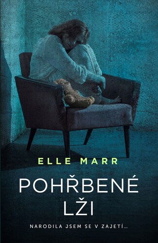 Pohřbené lži - Elle Marr,Hana Dubovská
