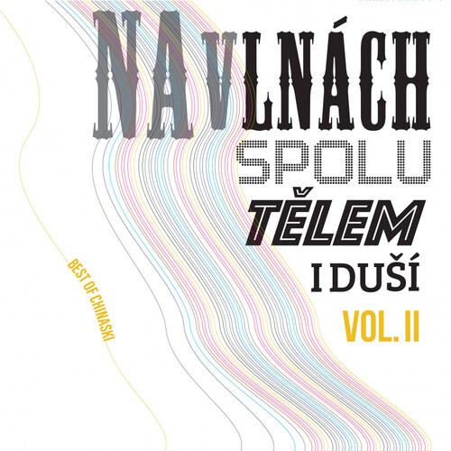 Kniha Chinaski - Na vlnách spolu tělem i duší: Best Of Vol. 2 2LP