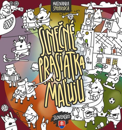 Kniha Slnečné prasiatka maľujú - Svitlana Sokurová,Serhij Stepčuk
