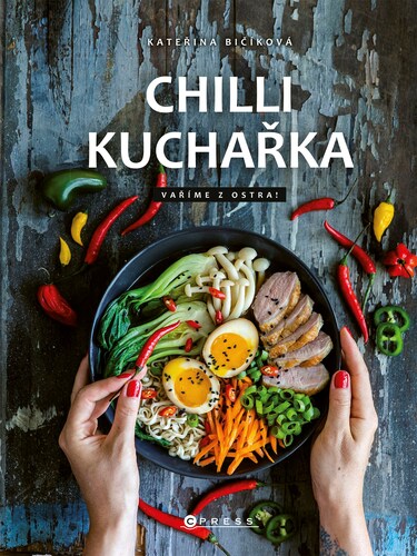 Chilli kuchařka, 2. vydání - Kateřina Bičíková