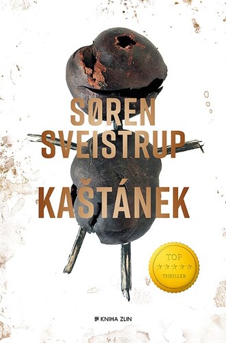Kaštánek, 2. vydání - Soren Sveistrup,Kristina Václavů