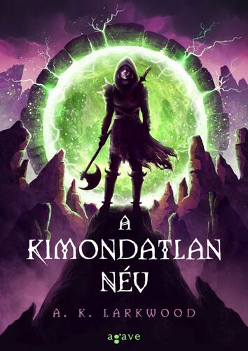 Kniha A Kimondatlan Név - A. K. Larkwood,Tamás Gábor