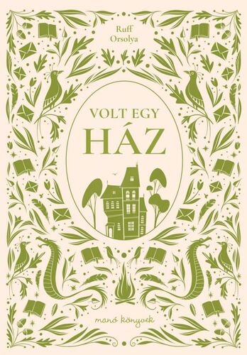 Volt egy ház - Orsolya Ruff