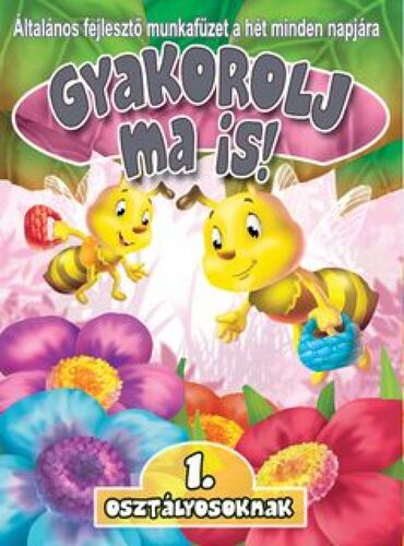 Gyakorolj ma is! 1. osztályosoknak