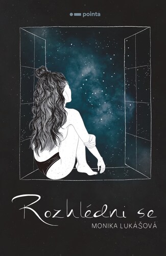 Rozhlédni se - Monika Lukášová kúpite na Panta Rhei