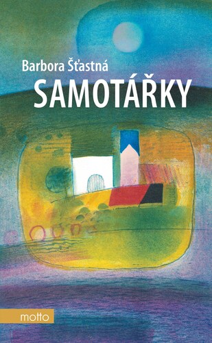 Kniha Samotářky - Barbora Šťastná