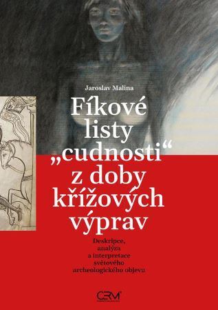 Kniha Fíkové listy cudnosti z doby křížových výprav - Jaroslav Malina