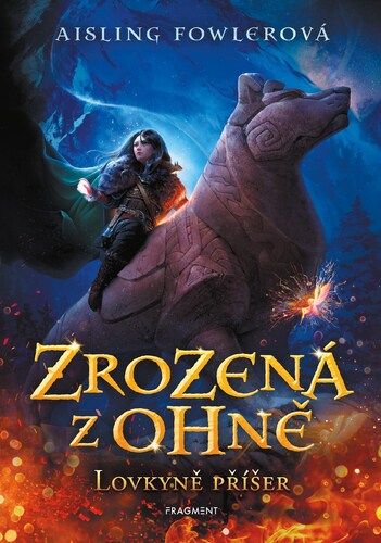Zrozená z ohně – Lovkyně příšer - Aisling Fowlerová,Jan Kozák kúpite na Panta Rhei
