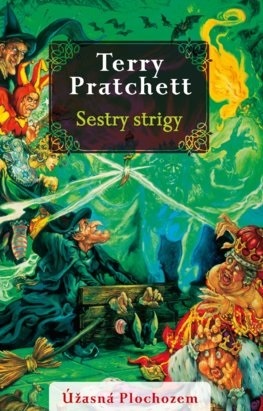 Úžasná Plochozem 6: Čarodejky 2: Sestry strigy - Terry Pratchett,Vladislav Gális