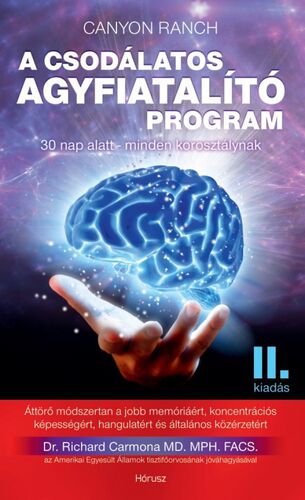 Kniha A csodálatos agyfiatalító program 2. kiadás - Dr. Richard Carmona