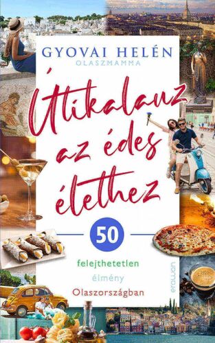 Útikalauz az édes élethez
