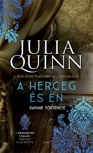 Kniha A Bridgerton család 1: A herceg és én - Julia Quinn