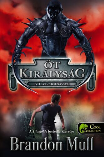 Kniha Öt királyság 2: A Lator Lovag - Brandon Mull,Szilvia Szarvas