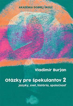 Otázky pre špekulantov 2 - Vladimír Burjan