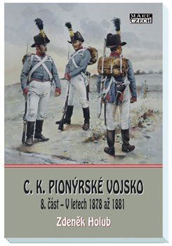 C.K. Pionýrské vojsko - 8. část - Zdeněk Holub