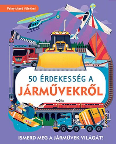 Kniha 50 érdekesség a járművekről - William Petty,Edina Kertész