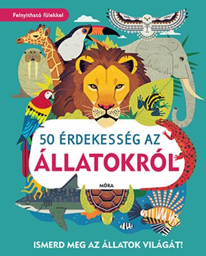 Kniha 50 érdekesség az állatokról - William Petty,Áron Mirtse