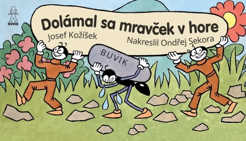 Kniha Dolámal sa mravček v hore