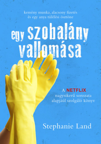 Kniha Egy szobalány vallomása - Stephanie Land