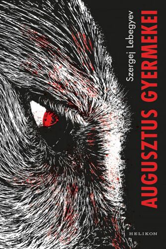 Kniha Augusztus gyermekei - Sergej Lebeděv