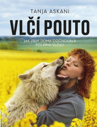 Vlčí pouto - Tanja Askani,Libuše Radová