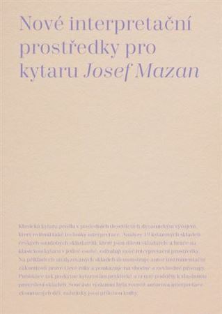 Nové interpretační prostředky pro kytaru - Josef Mazan