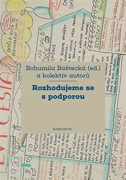 Rozhodujeme se s podporou