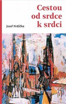 Kniha Cestou od srdce k srdci