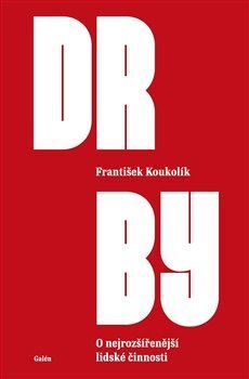 Drby - O nejrozšířenější lidské činnosti