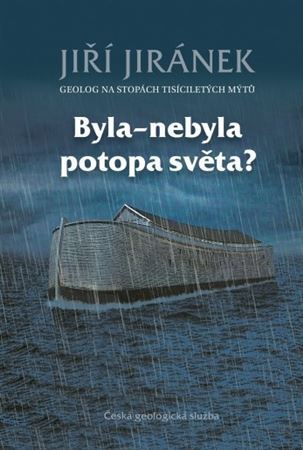 Kniha Byla-nebyla potopa světa? - Jiří Jiránek