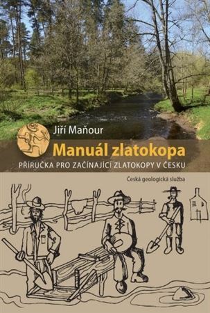 Manuál zlatokopa - Jiří Maňour
