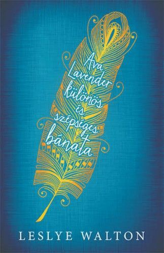 Kniha Ava Lavender különös és szépséges bánata - Leslye Waltonová