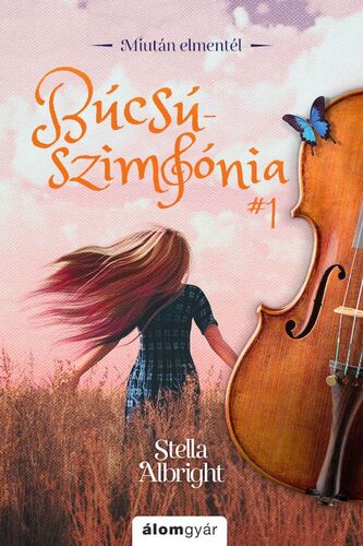 Kniha Búcsúszimfónia 1: Miután elmentél - Stella Albright