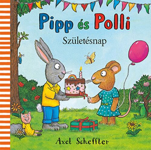 Kniha Pipp és Polli – Születésnap - Axel Scheffler
