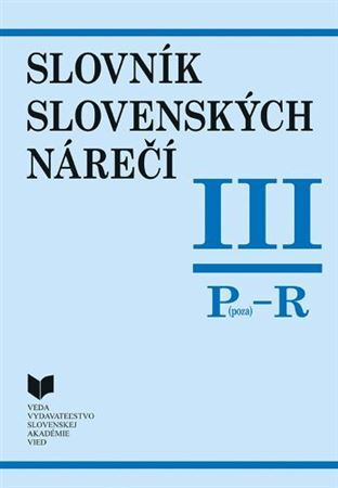 Kniha Slovník slovenských nárečí III. /P - R/