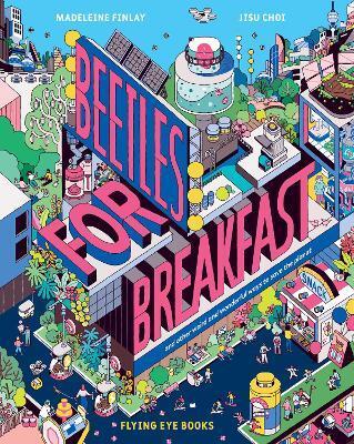 Beetles for Breakfast - Madeleine Finlay,Jisu Choi