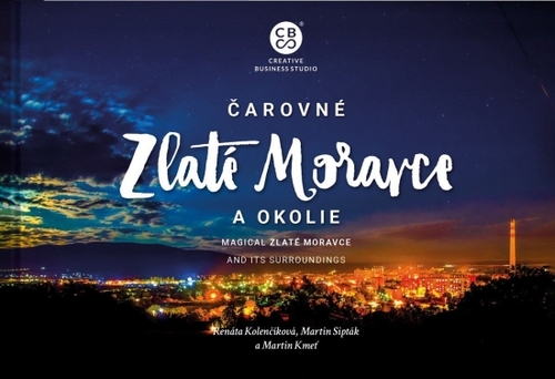 Kniha Čarovné Zlaté Moravce a okolie