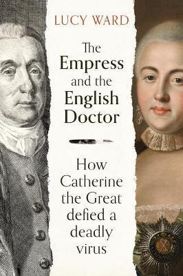 The Empress and the English Doctor - Lucy Ward