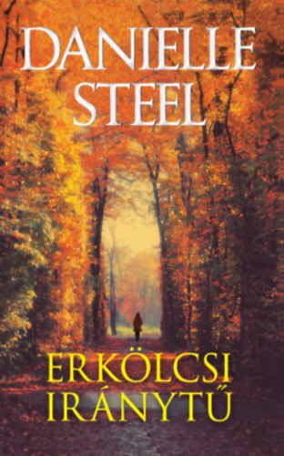 Kniha Erkölcsi iránytű - Danielle Steel