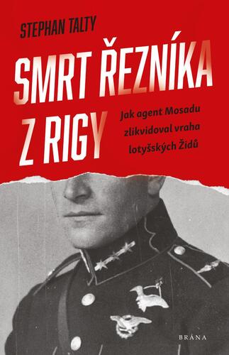 Smrt řezníka z Rigy - Stephan Talty,Gita Zbavitelová