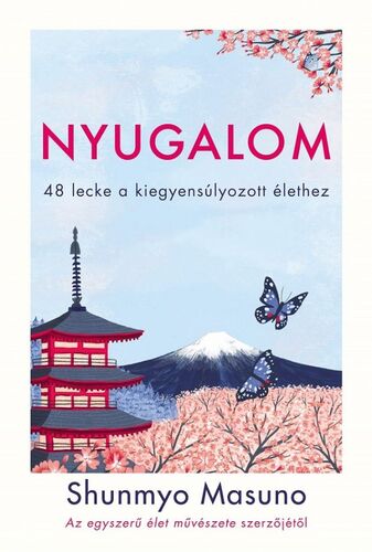 Nyugalom - Masuno Shunmyo,Eszter Laik
