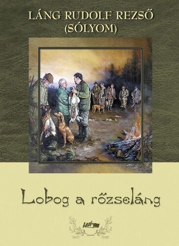 Kniha Lobog a rőzseláng - Rudolf Rezső Láng