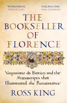 Kniha The Bookseller of Florence : Vespasiano da Bisticci and the Manuscripts that Illuminated the Renaissance